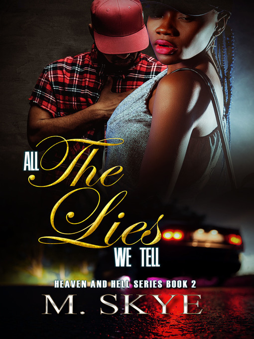 Title details for All the Lies We Tell by M. Skye - Available